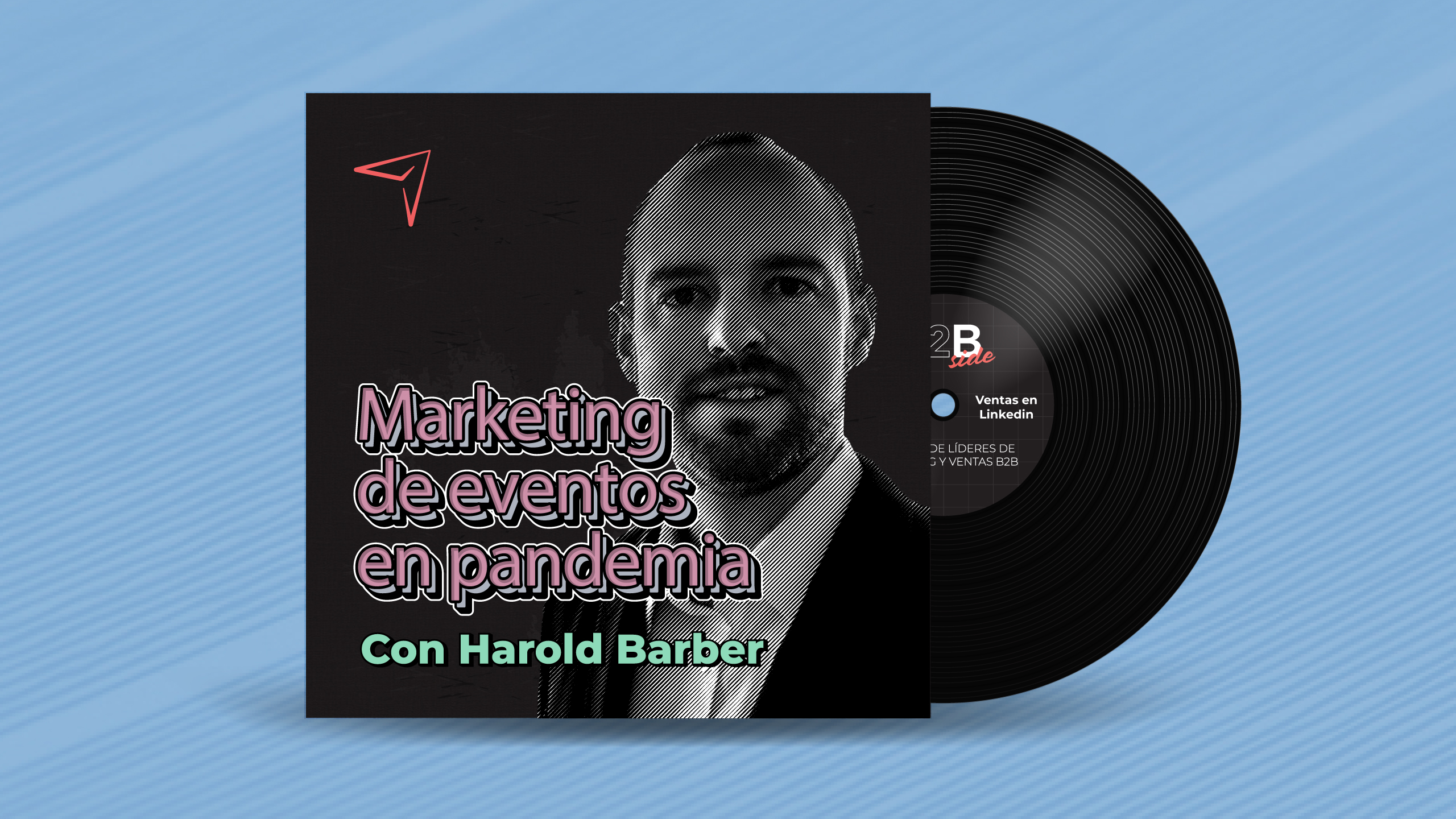 B2B Side Podcast de Marketing y ventas - Episodio 2
