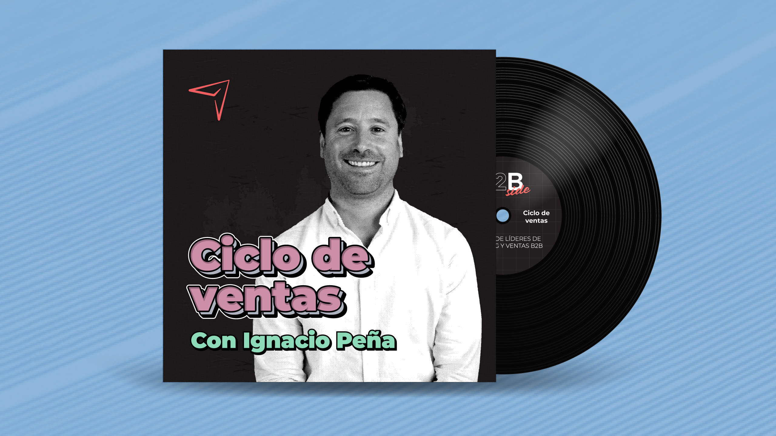 B2B Side - Podcast de Marketing y Ventas B2B - Episodio 10