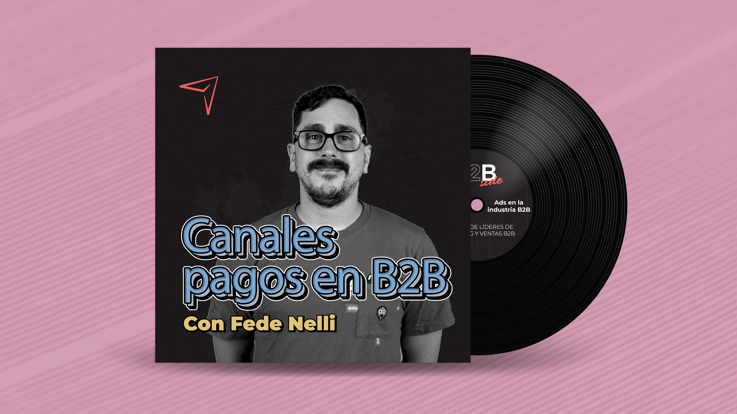 B2B Side Marketing B2B Podcast - Canales pagos en B2B