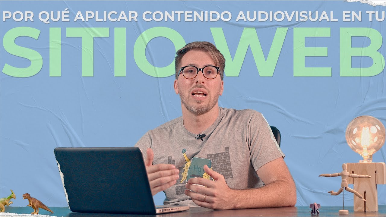 Video - Por que aplicar contenido audiovisual en tu web